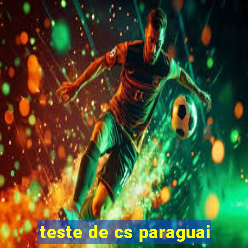 teste de cs paraguai